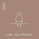 ミッフィー×おうち時間 cafe time PIANO