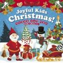 Joyful Kids Christmas! クリスマス・ソング　ベスト〜英語でうたおう〜