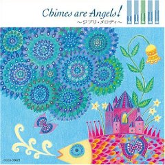 Chimes are Angels!〜ジブリ・メロディ〜